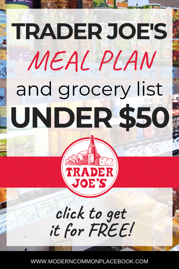 Trader Joes Meal Plan and Grocery List Under 50 Click for free download 1