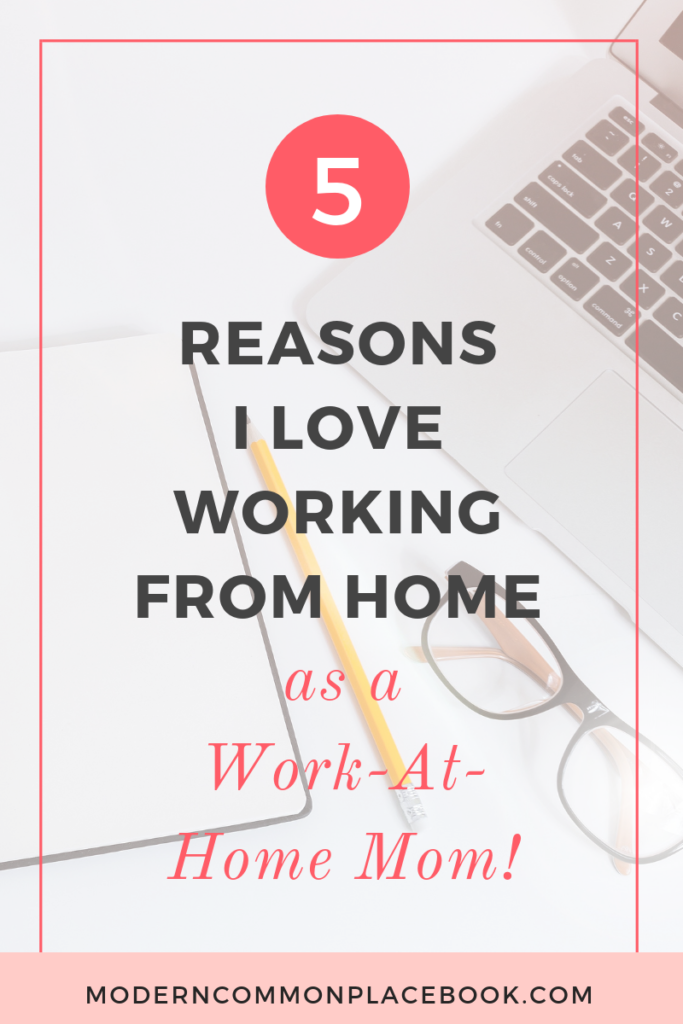 5 reasons to be a work-at-home mom 