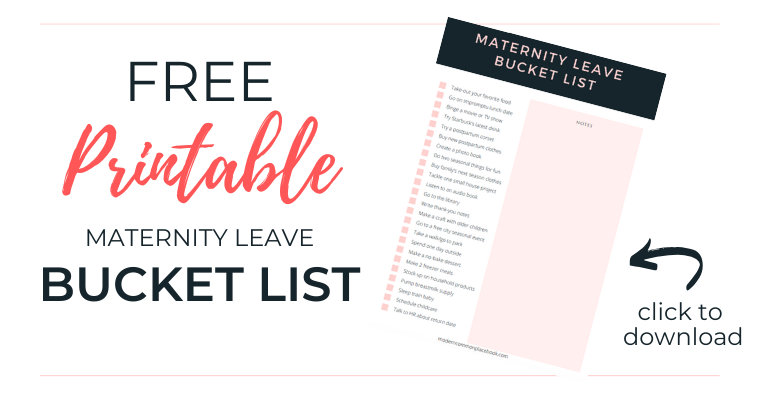 Click for free printable maternity leave bucket list