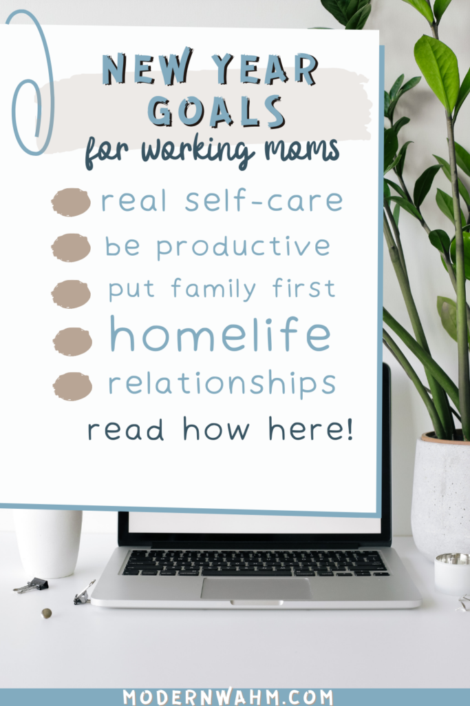 Are you a working mom looking for New Year Resolution Goals that are REAL and attainable? Then you've come to the right place! Check out my favorite New Year's Resolutions for work at home moms!